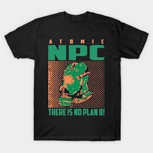 npc no plan b 003 T-Shirt